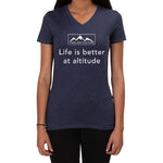 Life is Better at Altitude design - Ladies V-neck T-shirt